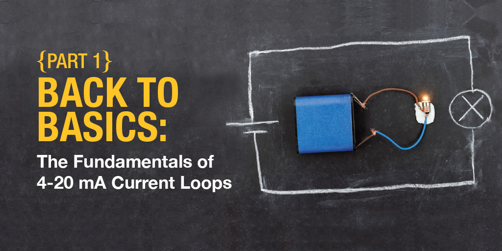 Fundamentals of 4-20 mA Current Loops