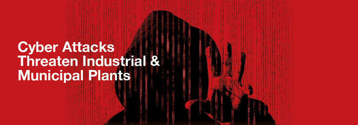Cyber Security Threatens Industrial and Municipal Plants